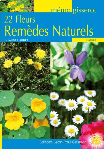 22 FLEURS REMEDES NATURELS