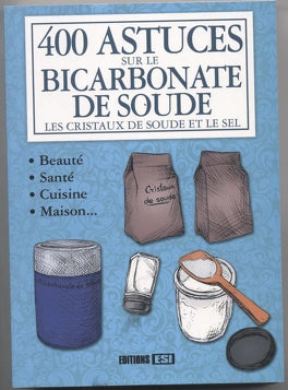 400 ASTUCES SUR LE BICARBONATE DE SOUDE - OCCASION