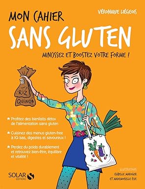 MON CAHIER SANS GLUTEN Véronique Liégeois - OCCASION
