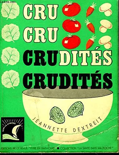 CRUDITES Jeannette Dextreit - OCCASION