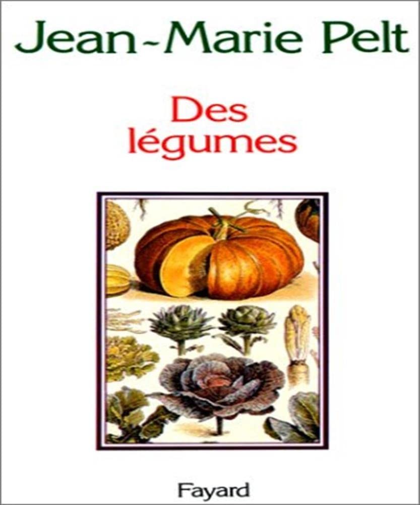 DES LEGUMES Jean-Marie Pelt