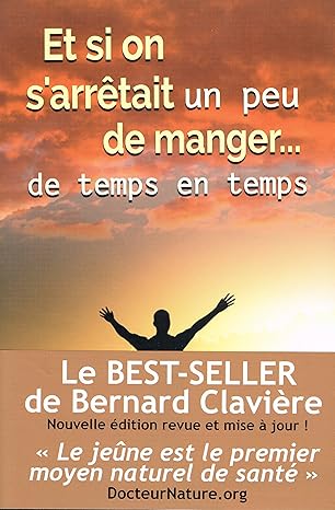 ET SI ON S'ARRETAIT UN PEU DE MANGER Bernard Clavière - OCCASION