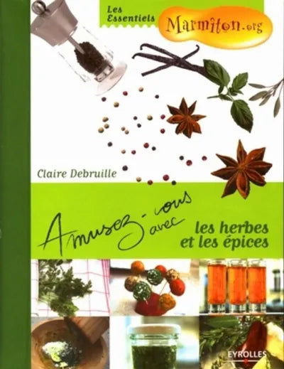 AMUSEZ-VOUS AVEC HERBES ET EPICES