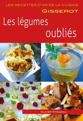 CUISINER LES LEGUMES OUBLIES