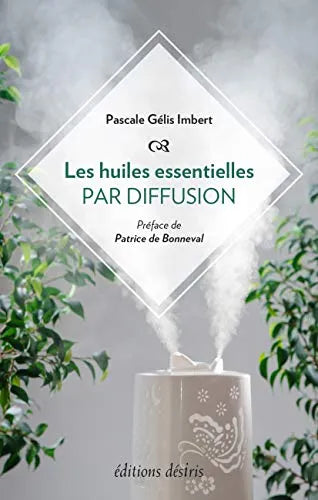 LES HUILES ESSENTIELLES PAR DIFFUSION