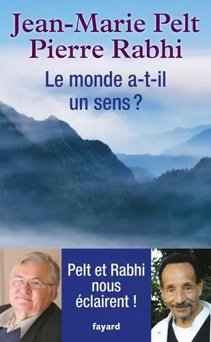 LE MONDE A-T-IL UN SENS Pelt et Rhabbi