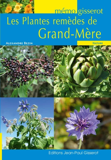 LES PLANTES REMEDES DE GRAND MERE