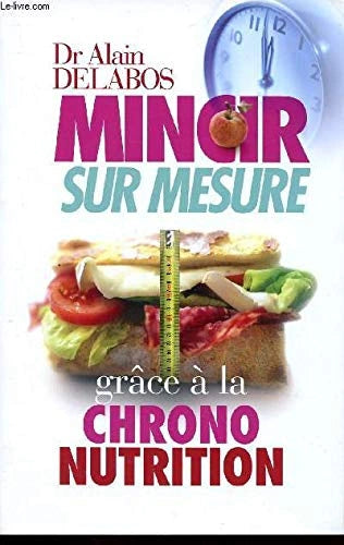 MINCIR SUR MESURE Dr Alain Delabos - Occasion